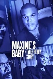 Maxine’in Bebeği: Tyler Perry Hikayesi